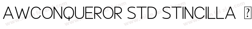AWConqueror Std Stincilla字体转换